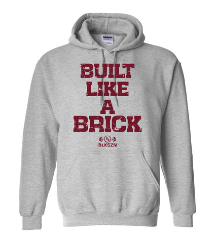 Built Like A Brick Hoodie
