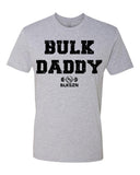 Bulk Daddy T-Shirt
