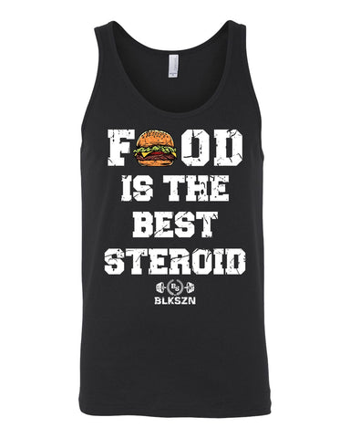 Food Is The Best Steroid Tank Top