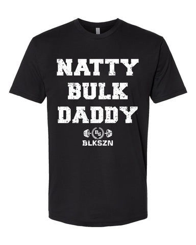 Natty Bulk Daddy T-Shirt