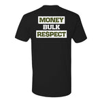 Money Bulk Respect T-Shirt