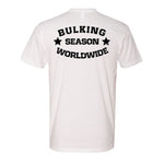 Bulking Season Worldwide T-Shirt